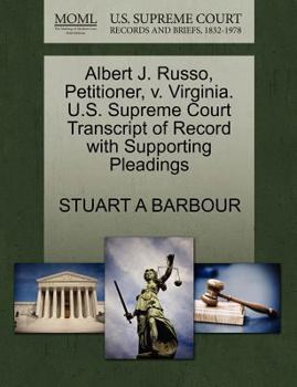 Paperback Albert J. Russo, Petitioner, V. Virginia. U.S. Supreme Court Transcript of Record with Supporting Pleadings Book