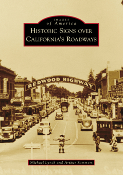 Paperback Historic Signs Over California's Roadways Book