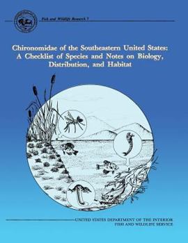 Paperback Chironomidae of the Southeastern United States: A Checklist of Species and Notes on Biology, Distribution, and Habitat Book