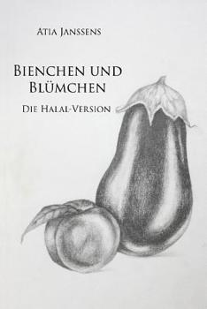 Paperback Bienchen Und Blümchen Die Halal-Version [German] Book