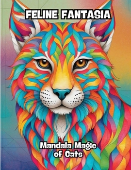 Feline Fantasia: Mandala Magic of Cats