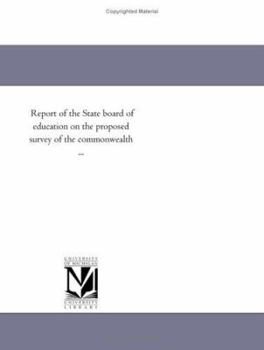 Report of the State Board of Education on the Proposed Survey of the Commonwealth