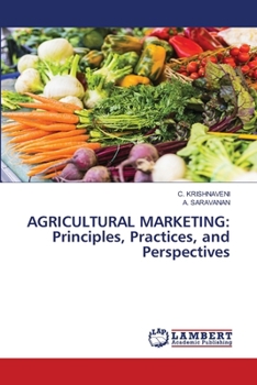 Paperback Agricultural Marketing: Principles, Practices, and Perspectives Book