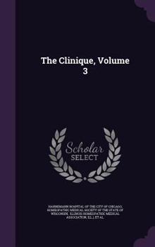 Hardcover The Clinique, Volume 3 Book