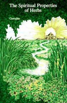 Paperback The Spiritual Properties of Herbs Book