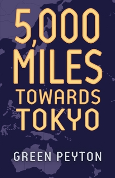 Paperback 5000 Miles Towards Tokyo Book