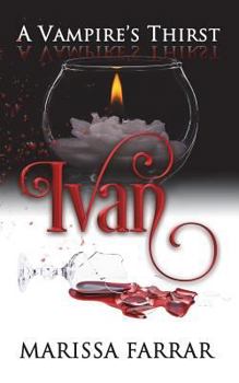 Ivan - Book #11 of the A Vampire's Thirst