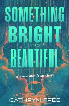 Hardcover Something Bright and Beautiful Book
