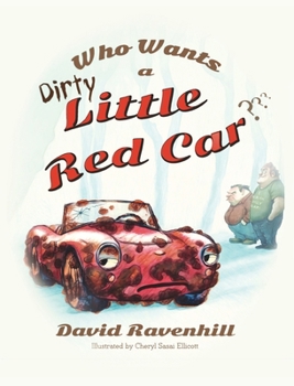 Hardcover Who Wants a Dirty Little Red Car Book