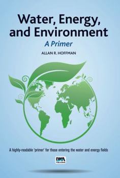 Paperback Water, Energy, and Environment - A Primer Book