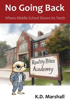No Going Back: Where Middle School Shows Its Teeth