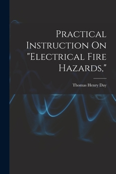 Paperback Practical Instruction On "Electrical Fire Hazards," Book