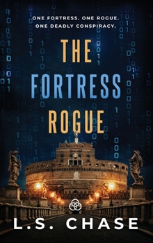 The Fortress Rogue (The Michelangelo Effect Trilogy)