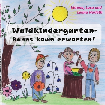 Paperback Waldkindergarten - kanns kaum erwarten! [German] Book