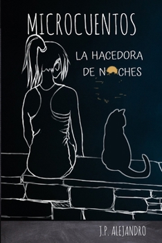 Paperback La Hacedora de Noches: Una Colección de Minificciones Sobre Temas Diversos [Spanish] Book