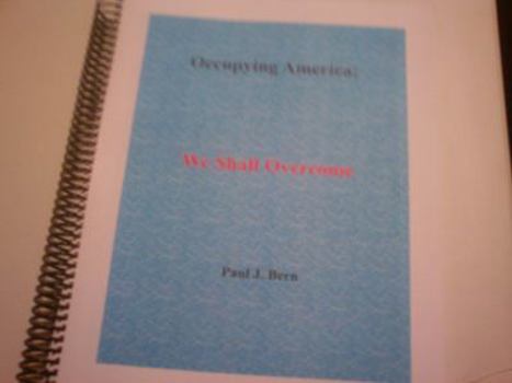 Paperback Occupying America: We Shall Overcome Book