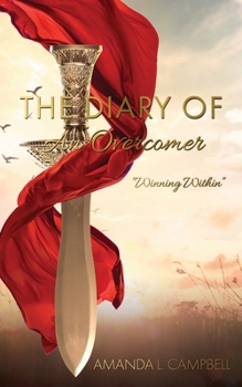 Paperback The Diary Of An Overcomer: "Winning Within" Book
