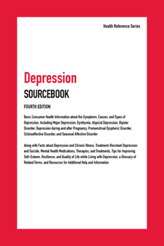 Hardcover Depression Sourcebook: Basic Consumer Health Information about the Symptoms, Causes, and Types of Depression, Including Major Depression, Dys Book