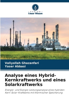 Paperback Analyse eines Hybrid-Kernkraftwerks und eines Solarkraftwerks [German] Book