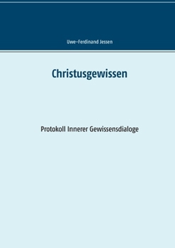 Paperback Christusgewissen: Protokoll Innerer Gewissensdialoge [German] Book
