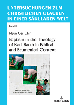 Hardcover Baptism in the Theology of Karl Barth in Biblical and Ecumenical Context Book