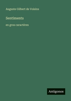 Sentiments: en gros caractères (French Edition)