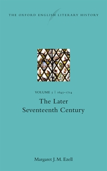 Hardcover The Oxford English Literary History: Volume V: 1645-1714: The Later Seventeenth Century Book