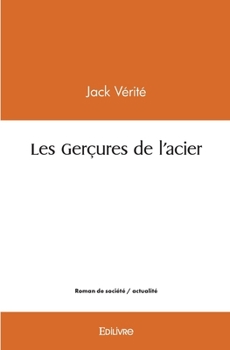 Paperback Les Gerçures de l'acier [French] Book