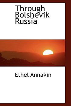 Paperback Through Bolshevik Russia Book