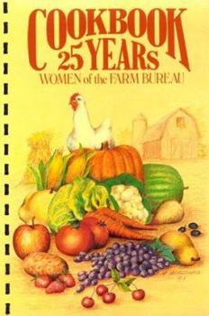 Hardcover Cookbook 25 Years: Women of the Farm Bureau Book