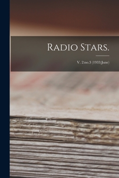 Paperback Radio Stars.; v. 2: no.3 (1933: June) Book