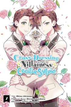 Paperback Cross-Dressing Villainess Cecilia Sylvie, Vol. 7 (Manga): Volume 7 Book