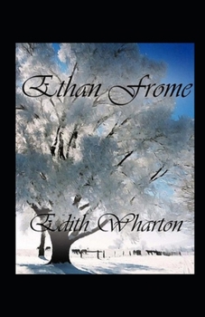 Paperback Ethan Frome by Edith Wharton illustrated edition Book