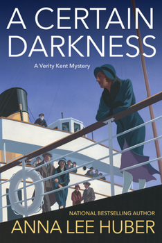 A Certain Darkness - Book #6 of the Verity Kent Mysteries