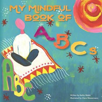 Paperback My Mindful Book of ABCs Book
