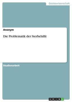 Paperback Die Problematik der Sterbehilfe [German] Book