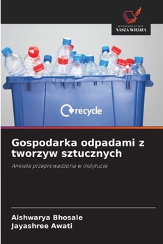 Gospodarka odpadami z tworzyw sztucznych (Polish Edition)