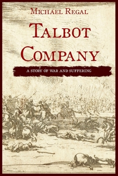 Talbot Company: A Story of War and Suffering