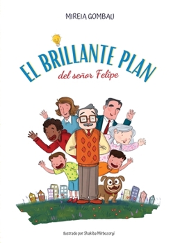 El brillante plan del señor Felipe (Spanish Edition)