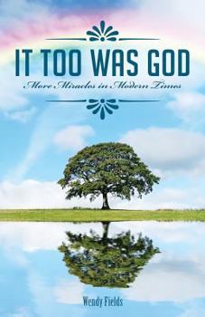 Paperback It Too Was God: More Miracles in Modern Times Book
