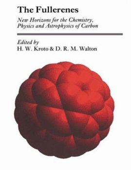 Paperback The Fullerenes: New Horizons for the Chemistry, Physics and Astrophysics of Carbon Book