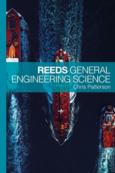 Reeds General Engineering Science (Reeds Marine Engineering and Technology Series)