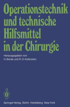 Paperback Operationstechnik Und Technische Hilfsmittel in Der Chirurgie: Vorträge Der 146. Tagung Der Vereinigung Niederrheinisch-Westfälischer Chirurgen, 27. B [German] Book