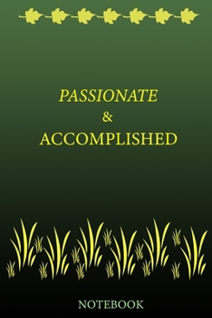 Paperback Passionate & Accomplished Notebook: Blank Lined Journal Book