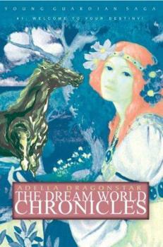 Paperback The Dream World Chronicles: Young Guardian Saga Book