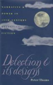 Hardcover Detection and Its Designs: Narrative and Power in Nineteenth-Century Detective Fiction Book