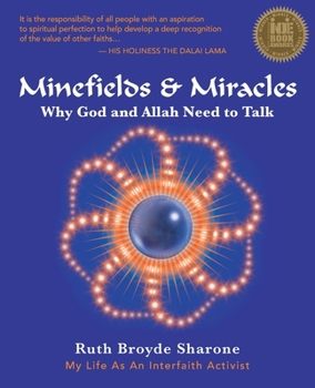 Paperback Minefields & Miracles: Why God and Allah Need to Talk Book
