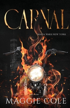 Carnal - Book #4 of the Mafia Wars New York