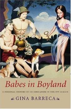 Hardcover Babes in Boyland: Creating Virtue at an American Corporation Book