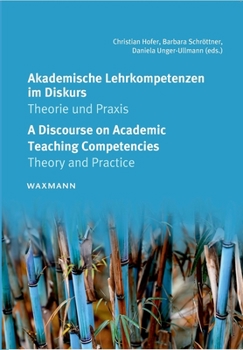 Paperback Akademische Lehrkompetenzen im Diskurs A Discourse on Academic Teaching Competencies: Theorie und Praxis Theory and Practice [German] Book